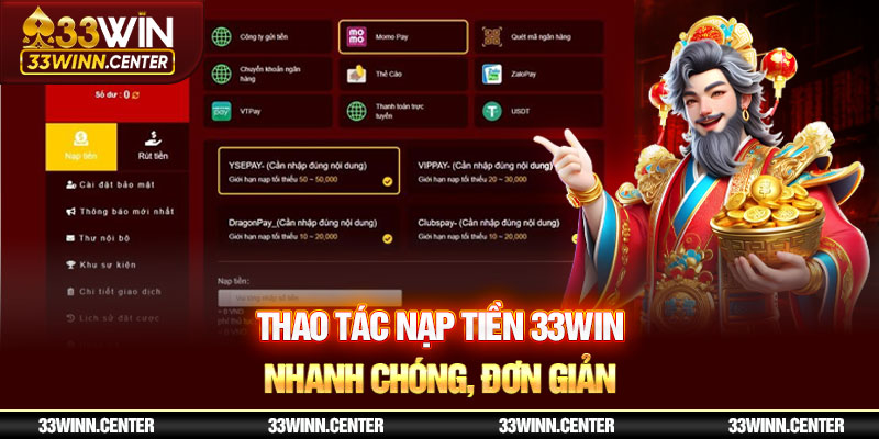 Nạp tiền 33WIN trở nên đơn giản với 3 bước cơ bản