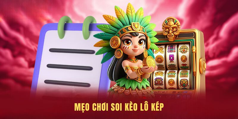 Mẹo chơi soi kèo tuyệt đỉnh